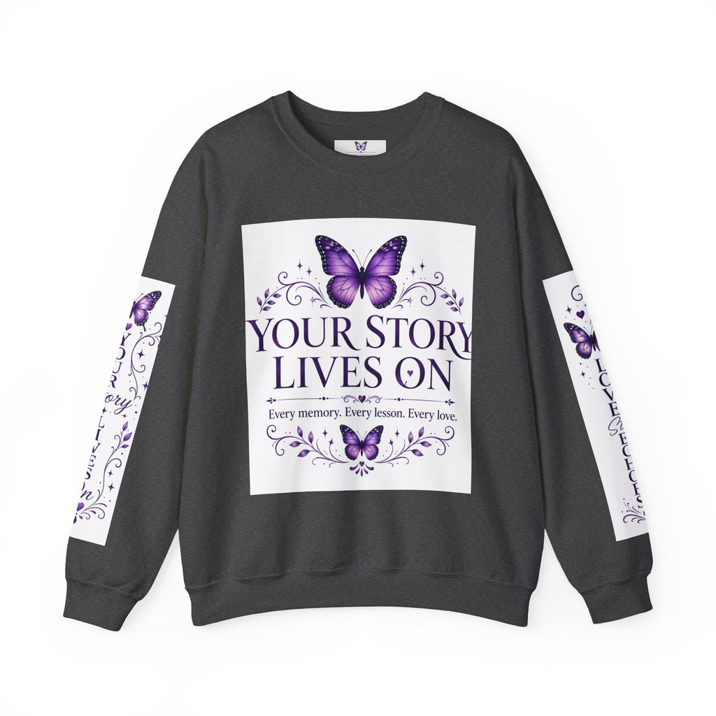 Your Story Lives On Memorial Sweatshirt – Butterfly Remembrance Collection