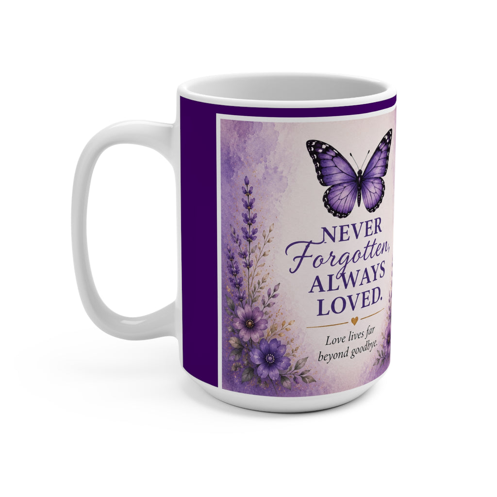 Never Forgotten, Always Loved Memorial Mug – Butterfly Remembrance Coffee Cup