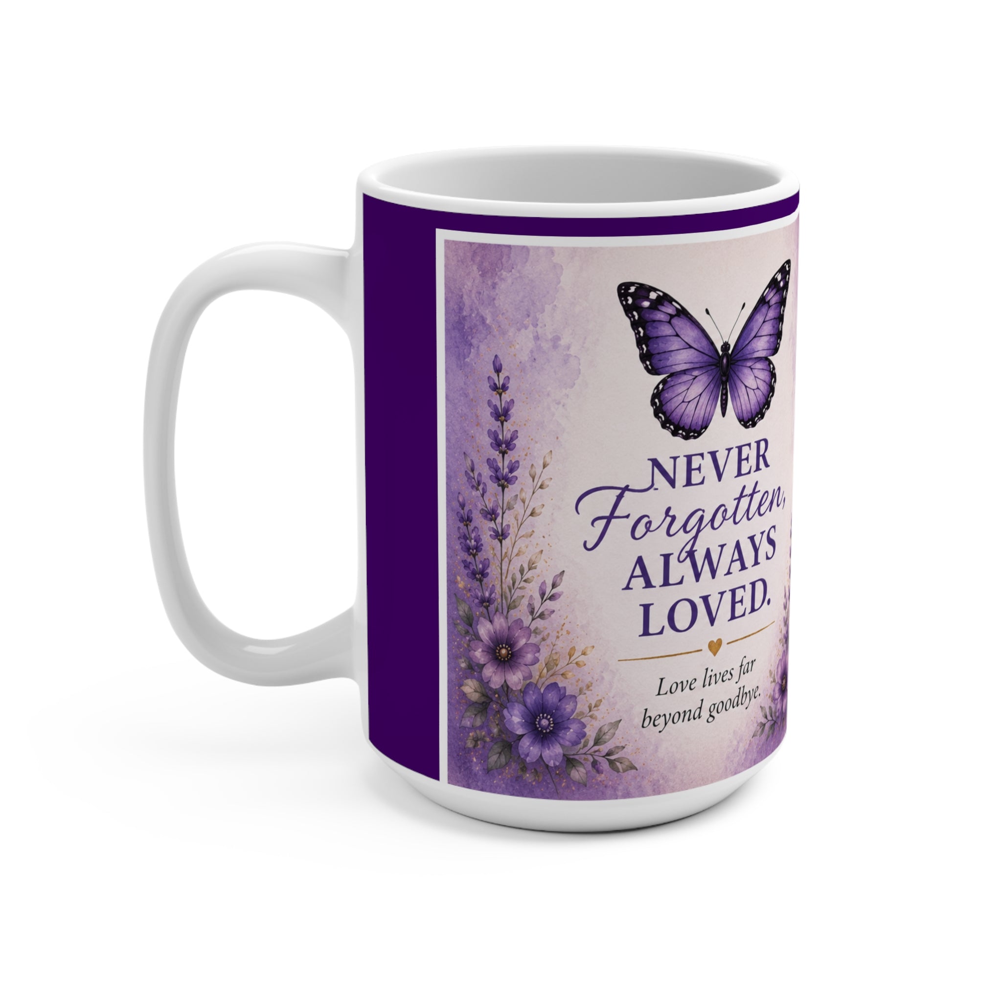 Never Forgotten, Always Loved Memorial Mug – Butterfly Remembrance Coffee Cup