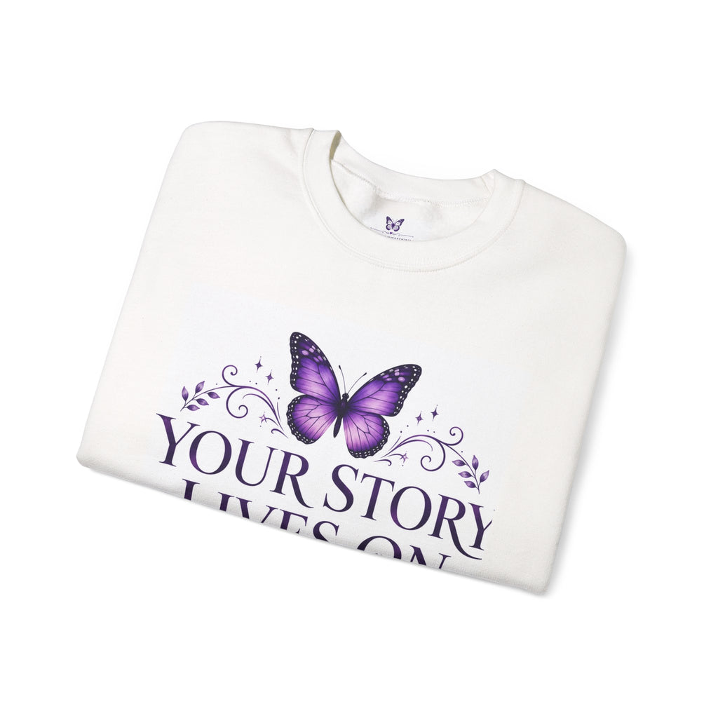 Your Story Lives On Memorial Sweatshirt – Butterfly Remembrance Collection