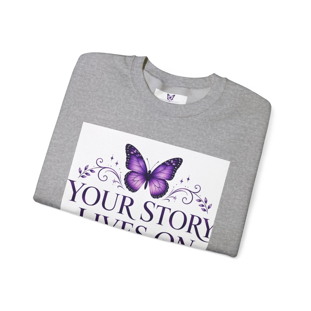 Your Story Lives On Memorial Sweatshirt – Butterfly Remembrance Collection