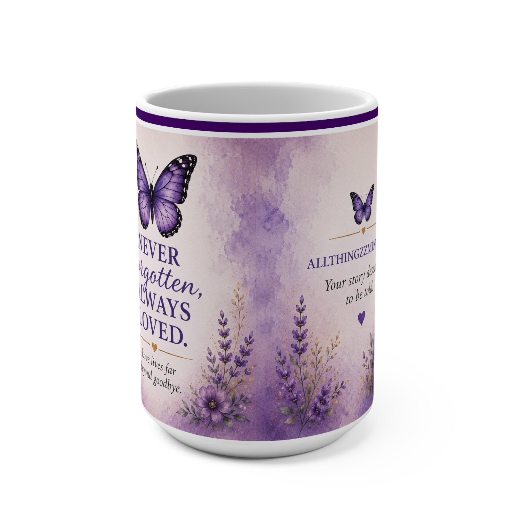 Never Forgotten, Always Loved Memorial Mug – Butterfly Remembrance Coffee Cup